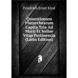   Sullae Vitas Pertinentia (Latin Edition) Friedrich Ernst Kind Books