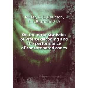 On the error statistics of Viterbi decoding and the performance of 