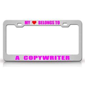 MY HEART BELONGS TO A COPYWRITER Occupation Metal Auto License Plate 