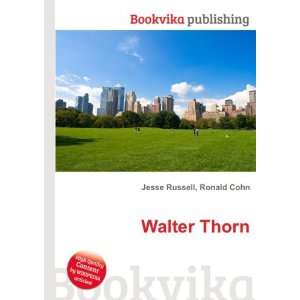  Walter Thorn Ronald Cohn Jesse Russell Books