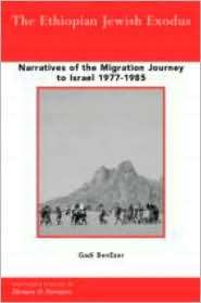 The Ethiopian Jewish Exodus Narratives of the Journey, (0415273633 