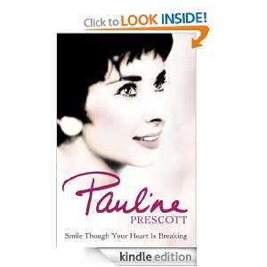 Smile Though Your Heart Is Breaking Pauline Prescott  