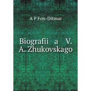   Zhukovskago (in Russian language) A P Fon Ditmar Books
