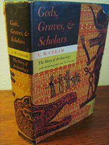 RARE 1st/3rd Edition GODS GRAVES & SCHOLARS C.W. Ceram  