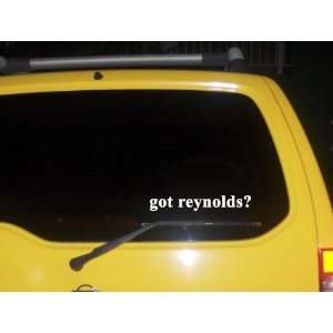  got reynolds? Funny decal sticker Brand New Everything 