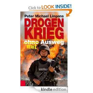 Drogenkrieg ohne/mit Ausweg (German Edition) Peter Michael Lingens 
