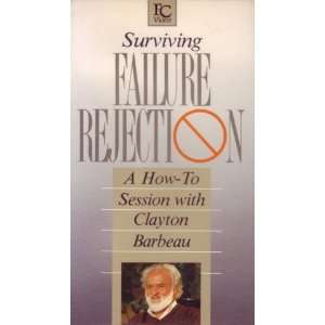 Surviving Rejection   A How to Session with Clayton Barbeau (Vhs Tape)