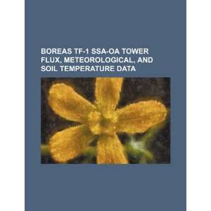  BOREAS TF 1 SSA OA tower flux, meteorological, and soil 
