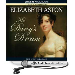  Mr Darcys Dream (Audible Audio Edition) Elizabeth Aston 