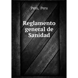  Reglamento general de Sanidad Peru Peru Books