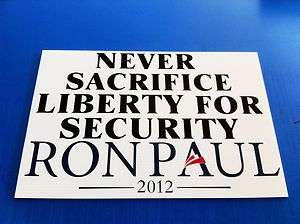 Ron Paul Never Sacrifice Liberty for Security yard pole sign sticker 