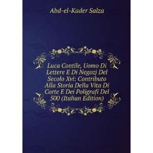   Dei Poligrafi Del 500 (Italian Edition) Abd el Kader Salza Books