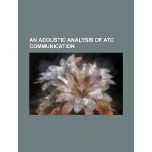  An acoustic analysis of ATC communication (9781234412173 