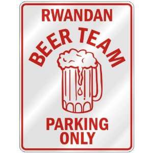  RWANDAN BEER TEAM PARKING ONLY  PARKING SIGN COUNTRY 