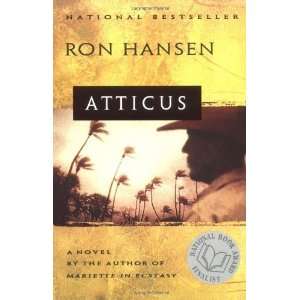  Atticus A Novel [Paperback] Ron Hansen Books