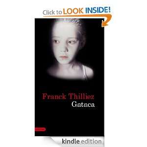 Gataca (Ancora Y Delfin) (Spanish Edition) Thilliez Franck, Joan 