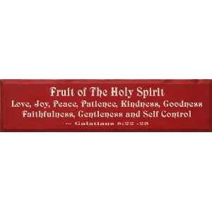   Of The Holy Spirit   Galatians 522 23 Wooden Sign