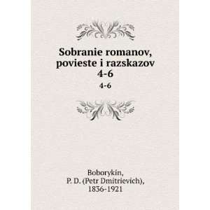  Sobranie romanov, povieste i razskazov. 4 6 (in Russian 
