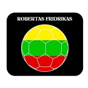  Robertas Fridrikas (Lithuania) Soccer Mouse Pad 