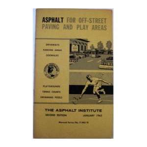   Street Paving and Play Areas (9 (MS 9)) The Asphalt Institute Books