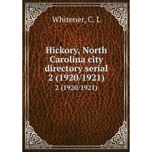 Hickory, North Carolina city directory serial. 2 (1920 