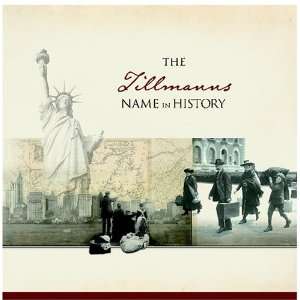  The Tillmanns Name in History Ancestry Books