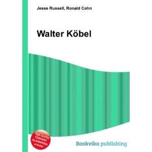  Walter KÃ¶bel Ronald Cohn Jesse Russell Books
