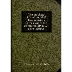 The prophets of Israel and their place in history to the close of the 