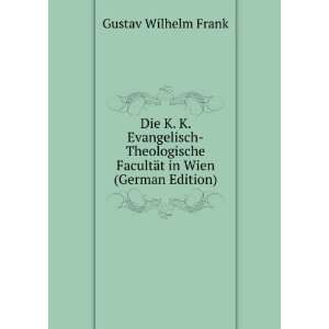   FacultÃ¤t in Wien (German Edition) Gustav Wilhelm Frank Books