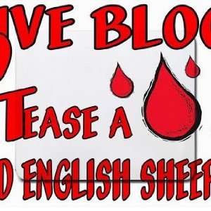  Give Blood Tease a Old English Sheepdog Mousepad Office 