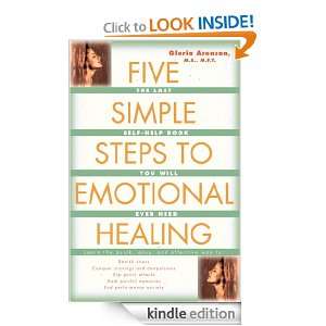 The Five Simple Steps to Emotional Healing Gloria Arenson  