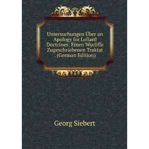   Wycliffe Zugeschriebenen Traktat . (German Edition) Georg Siebert