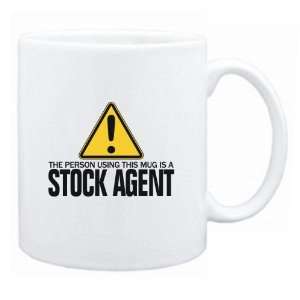  New  The Person Using This Mug Is A Stock Agent  Mug 