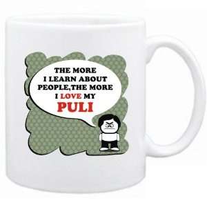   Learn About People , The More I Love My Puli  Mug Dog