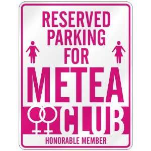   RESERVED PARKING FOR METEA 