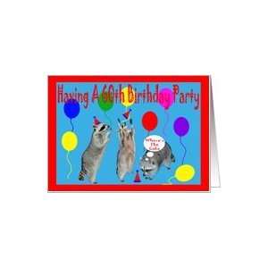  Invitation to 60th Birthday Party, Raccoons with party hat 