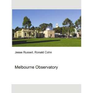  Melbourne Observatory Ronald Cohn Jesse Russell Books