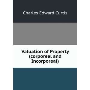  Valuation of Property (corporeal and Incorporeal) Charles 