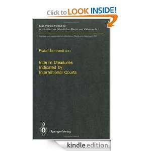 Interim Measures Indicated by International Courts Rudolf Bernhardt 