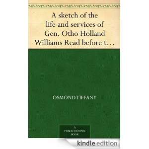  and services of Gen. Otho Holland Williams Read before the Maryland 