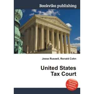  United States Tax Court Ronald Cohn Jesse Russell Books