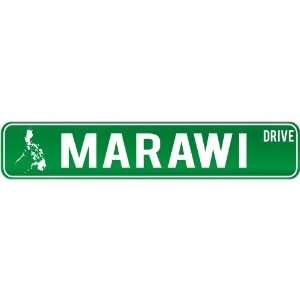  New  Marawi Drive   Sign / Signs  Philippines Street 