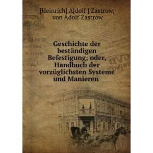   und Manieren . von Adolf Zastrow [Heinrich] A[dolf ] Zastrow Books