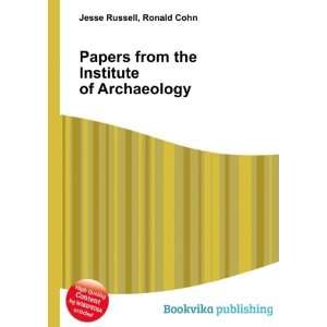  Papers from the Institute of Archaeology Ronald Cohn 