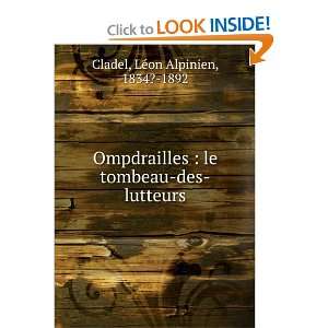  Ompdrailles  le tombeau des lutteurs LÃ©on Alpinien 