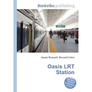  Oasis LRT Station Ronald Cohn Jesse Russell Books