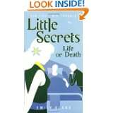 Life or Death (Little Secrets, Book 4) by Emily Blake (May 1, 2008)