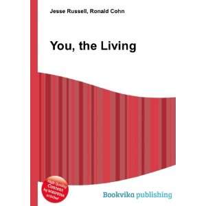  You, the Living Ronald Cohn Jesse Russell Books