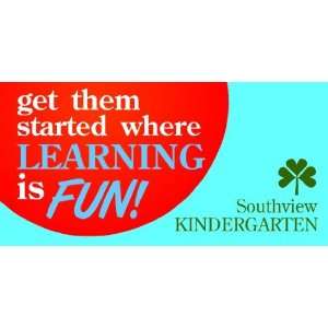  3x6 Vinyl Banner   Where Learning is Fun 