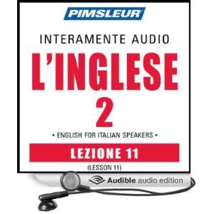 ESL Italian Phase 2, Unit 11 Learn to Speak and Understand English as 
